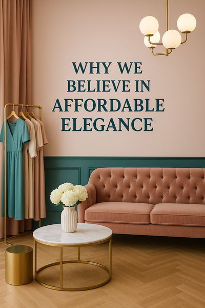 Redefining Luxury: The Story Behind Our Affordable Elegance Promise