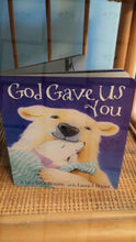 Load image into Gallery viewer, God Gave Us You Board Book Bedtime Books
