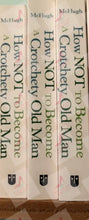 Load image into Gallery viewer, How Not To Become A Crotchety Old Man: Mini Book Miniature Books
