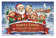 Load image into Gallery viewer, Santa's Family And Their Wonderful Adventures Coloring Book
